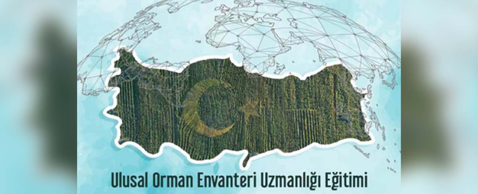 ULUSAL ORMAN ENVANTERİ UZMANLIĞI EĞİTİMİ YAPILACAKTIR