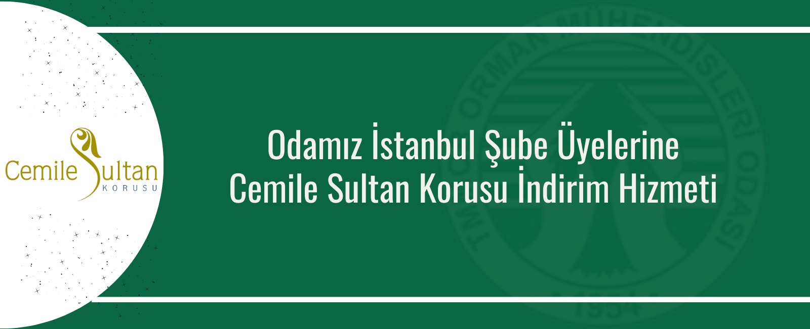 Odamız İstanbul Şube Üyelerine Cemile Sultan Korusu İndirim Hizmeti