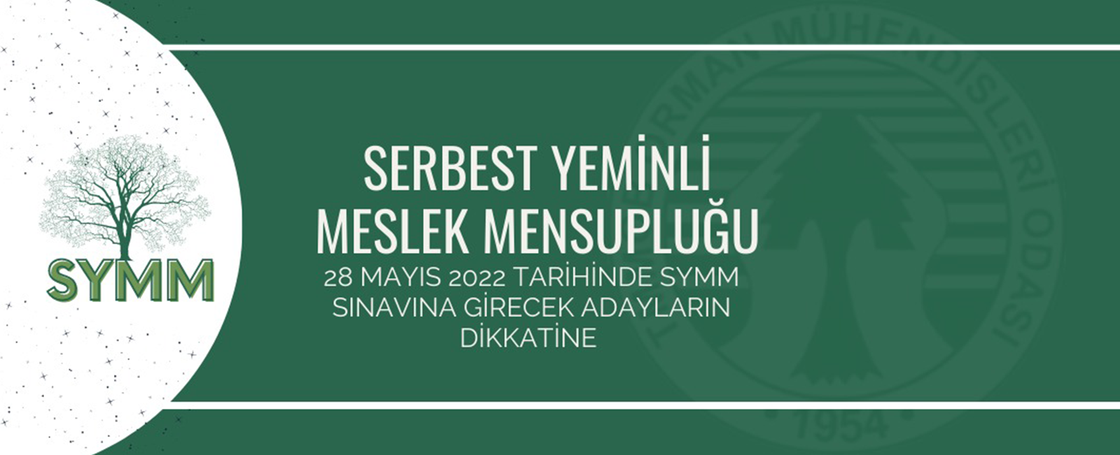 28/MAYIS/2022 TARİHİNDE SERBEST YEMİNLİ MESLEK MENSUPLUĞU SINAVINA GİRECEK ADAYLARIN DİKKATİNE