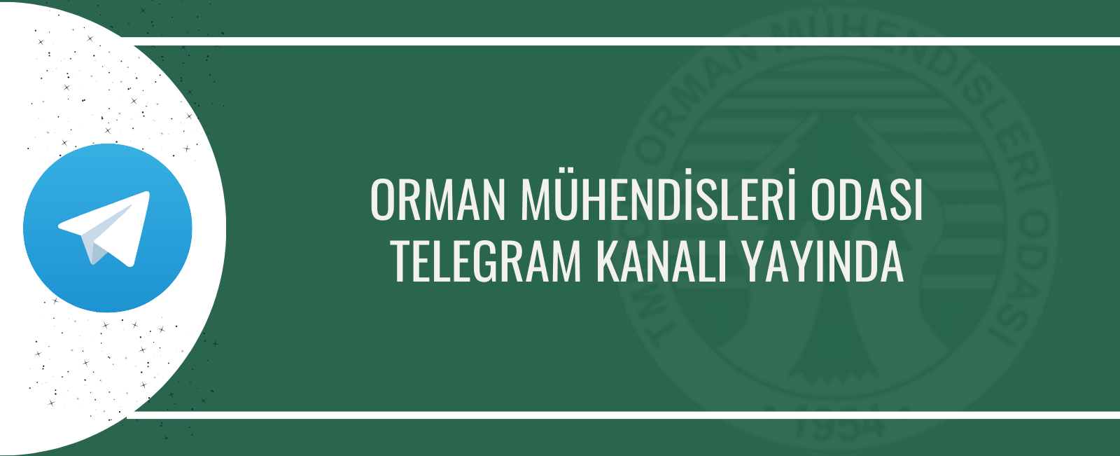 ORMAN MÜHENDİSLERİ ODASI TELEGRAM KANALI YAYINDA