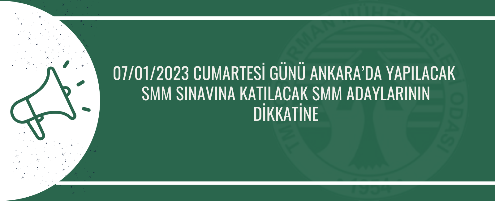 07/01/2023 CUMARTESİ GÜNÜ ANKARA’DA YAPILACAK  SMM SINAVINA KATILACAK  SMM ADAYLARININ DİKKATİNE