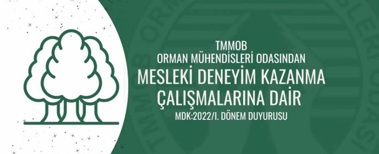 MESLEKİ DENEYİM KAZANMA ÇALIŞMALARINA DAİR MDK:2022/I. DÖNEM DUYURUSU