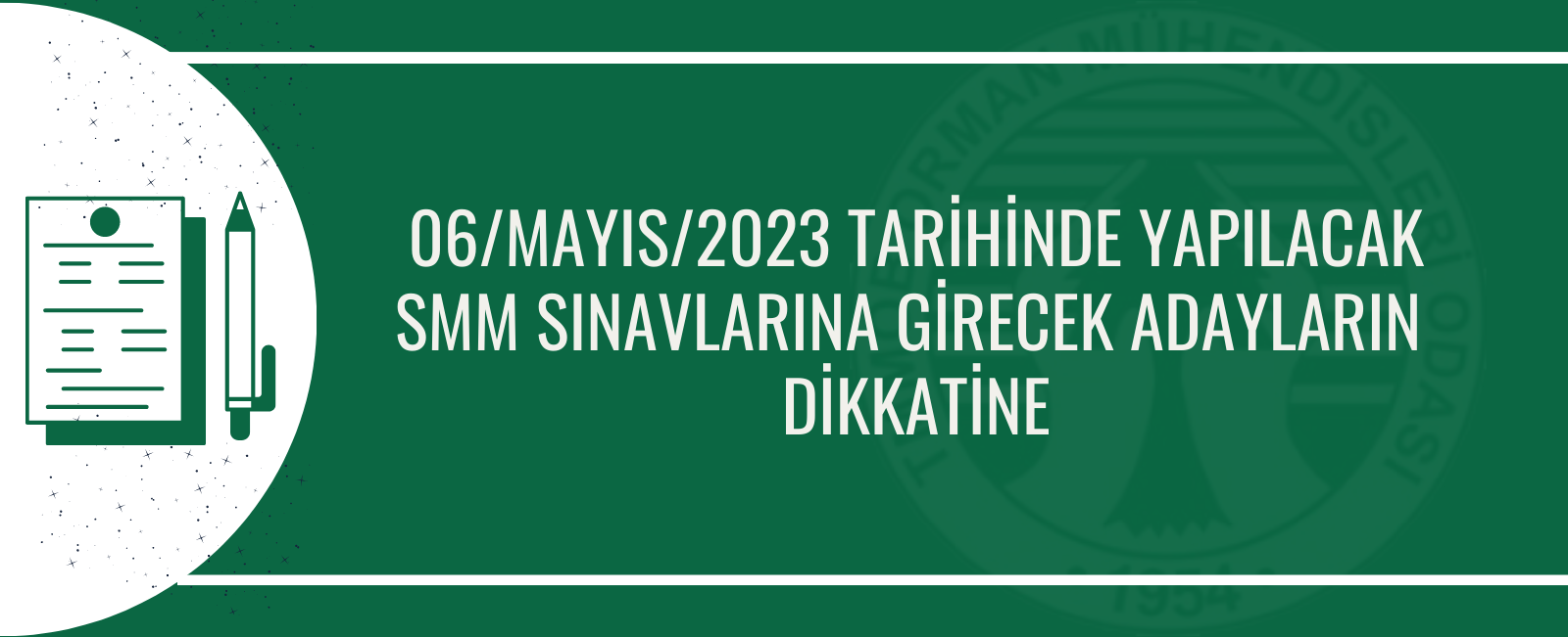 06/MAYIS/2023 TARİHİNDE YAPILACAK SMM SINAVLARINA GİRECEK ADAYLARIN  DİKKATİNE