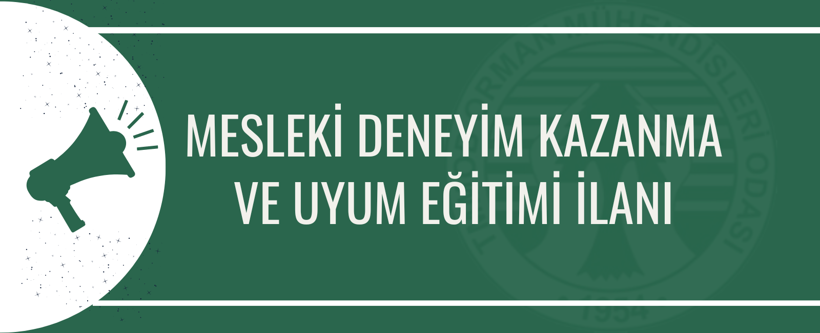 Mesleki Deneyim Kazanma ve Uyum Eğitimi İlanı