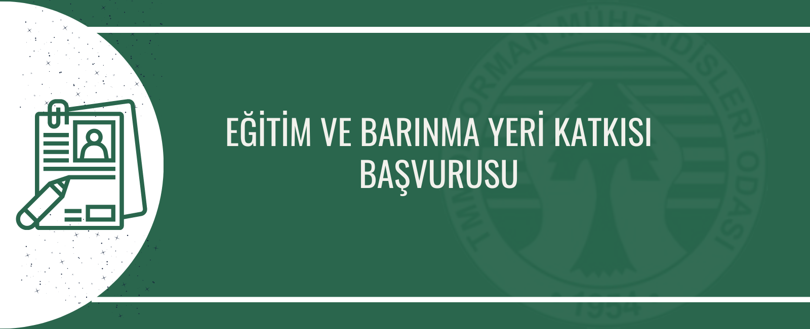 EĞİTİM VE BARINMA YERİ KATKISI BAŞVURUSU