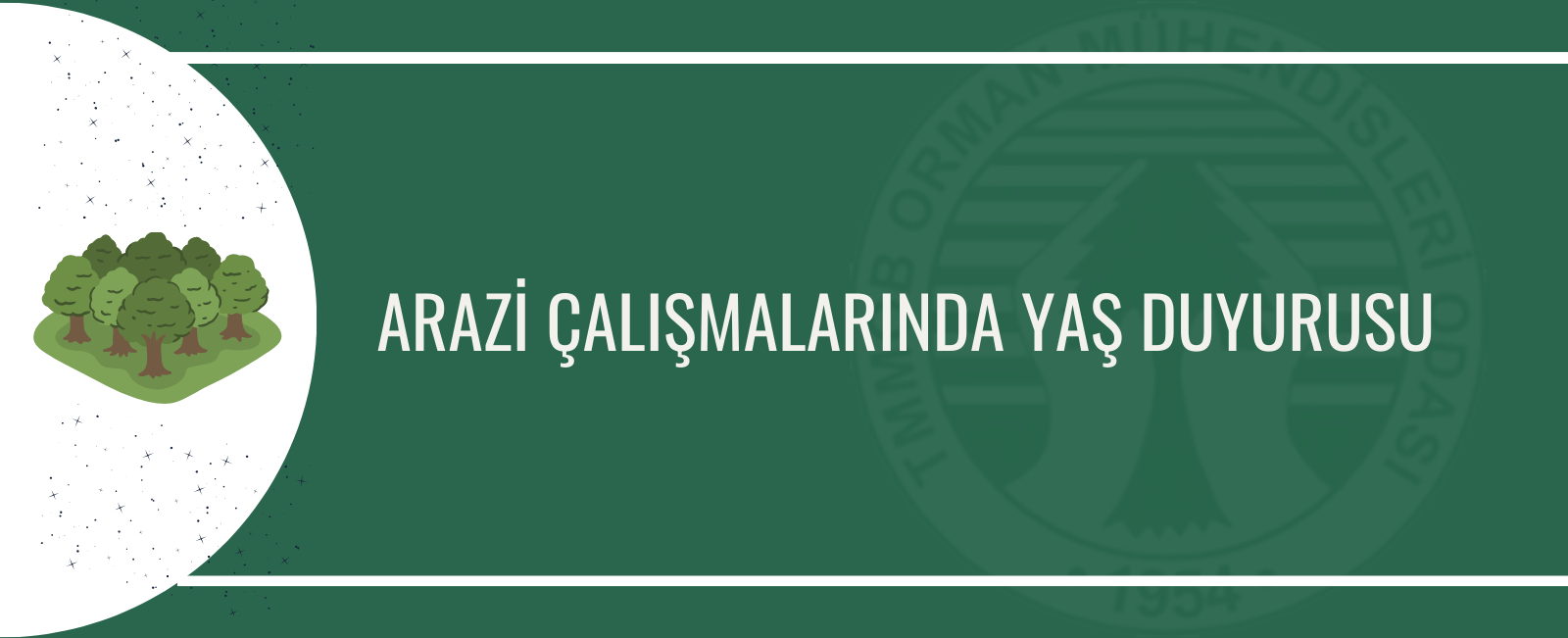 ARAZİ ÇALIŞMALARINDA YAŞ DUYURUSU 2023/19