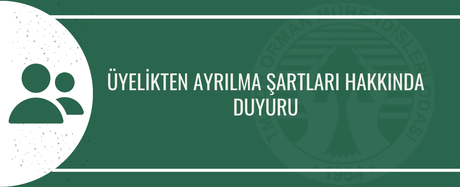 ÜYELİKTEN AYRILMA ŞARTLARI HAKKINDA DUYURU 2023/20