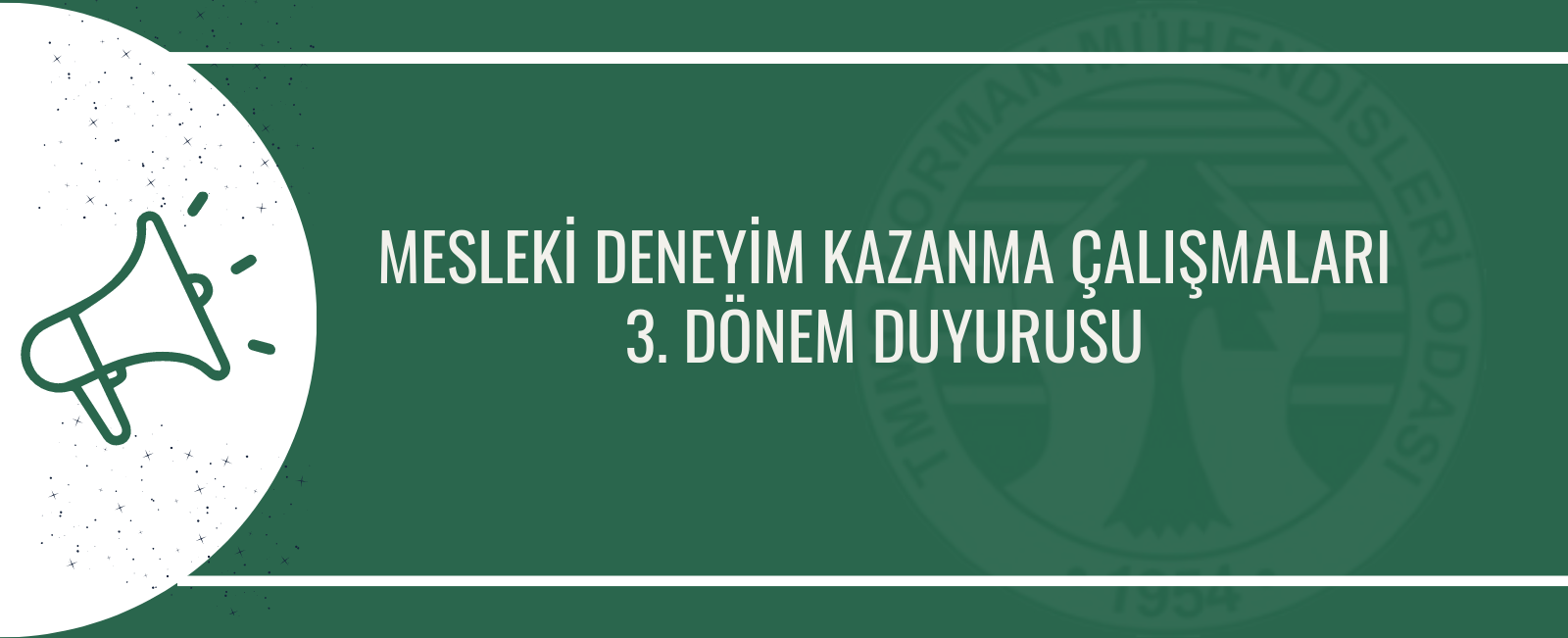 MESLEKİ DENEYİM KAZANMA ÇALIŞMALARI 3. DÖNEM DUYURUSU