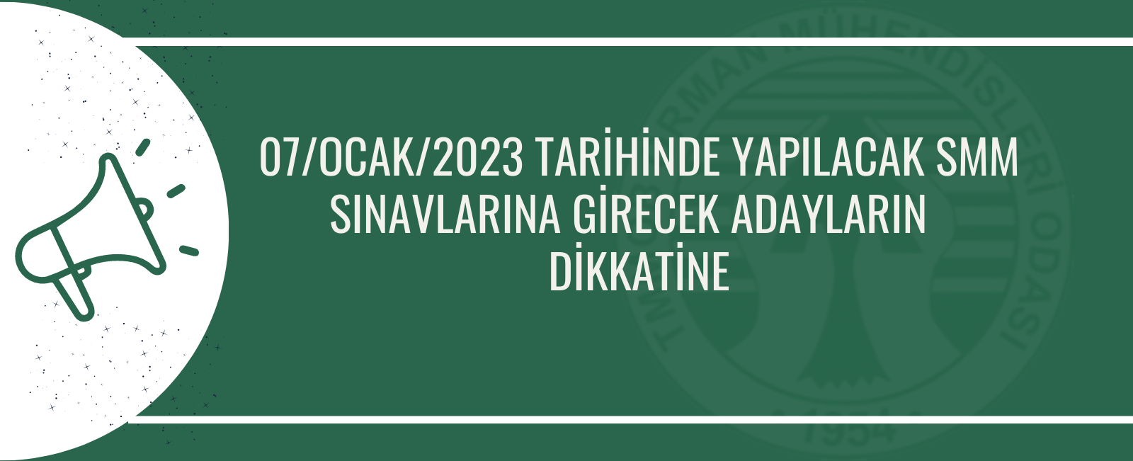 07/OCAK/2023 TARİHİNDE YAPILACAK SMM SINAVLARINA GİRECEK ADAYLARIN  DİKKATİNE