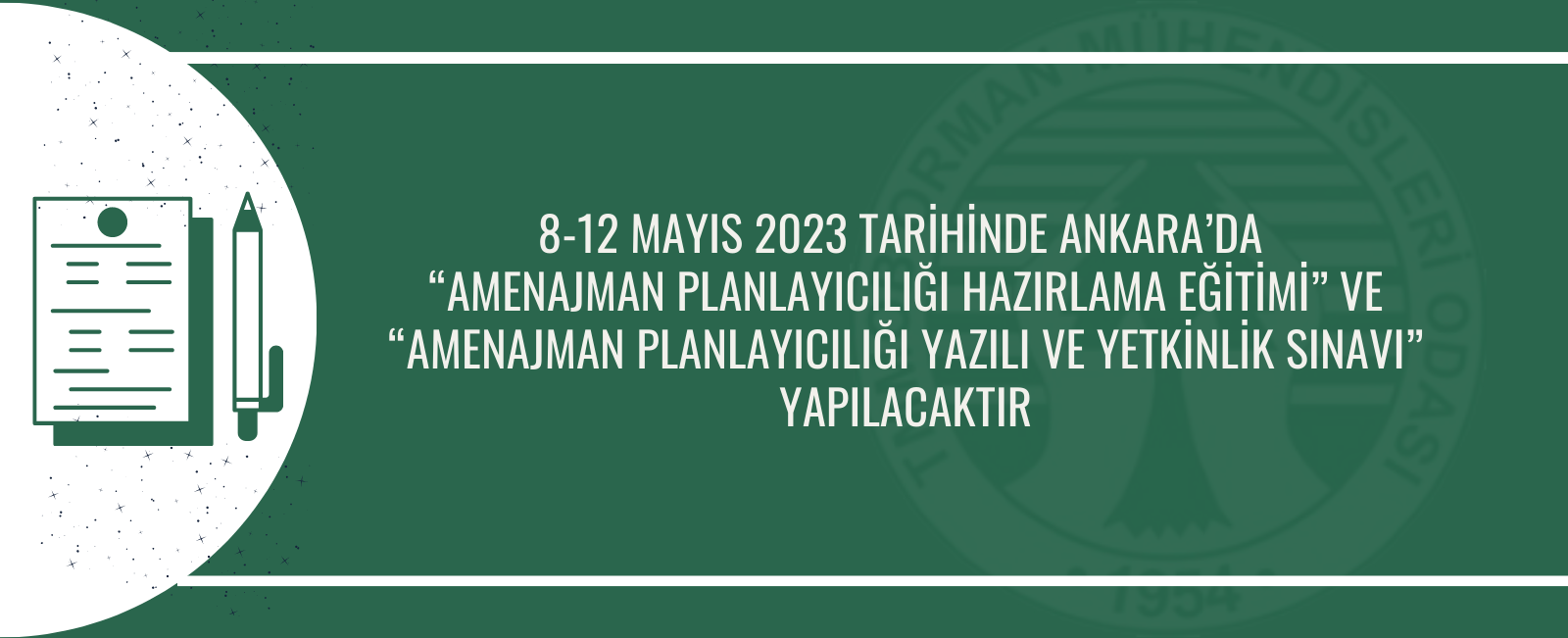 8-12 MAYIS 2023 tarihinde ANKARA’DA  “AMENAJMAN PLANLAYICILIĞI HAZIRLAMA EĞİTİMİ” VE “AMENAJMAN PLANLAYICILIĞI YAZILI VE YETKİNLİK SINAVI” YAPILACAKTIR