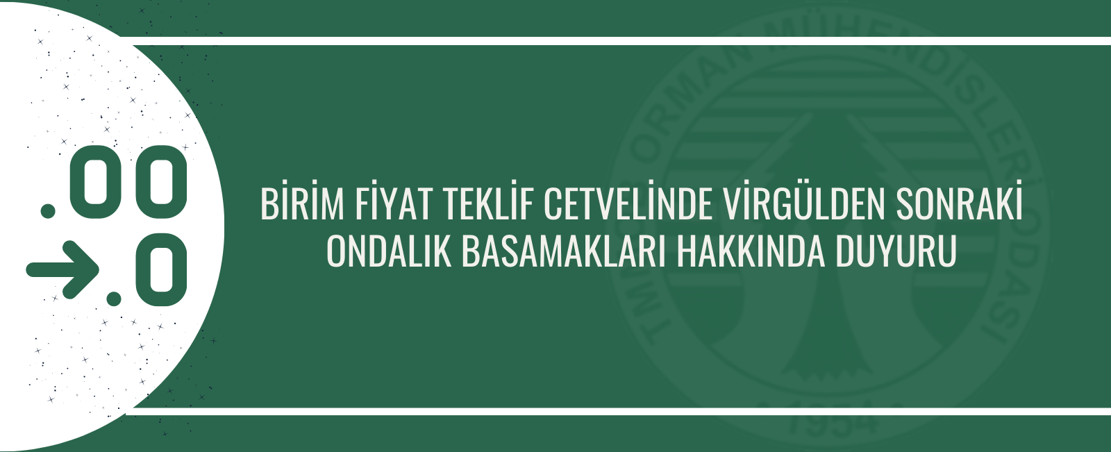 BİRİM FİYAT TEKLİF CETVELİNDE VİRGÜLDEN SONRAKİ ONDALIK BASAMAKLARI HAKKINDA DUYURU 2023/17