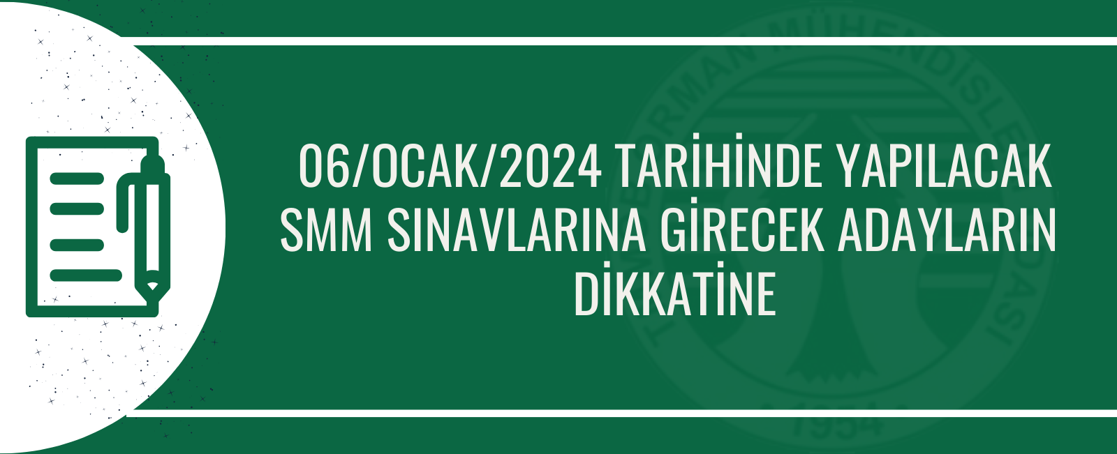 06/OCAK/2024 TARİHİNDE YAPILACAK SMM SINAVLARINA GİRECEK ADAYLARIN DİKKATİNE