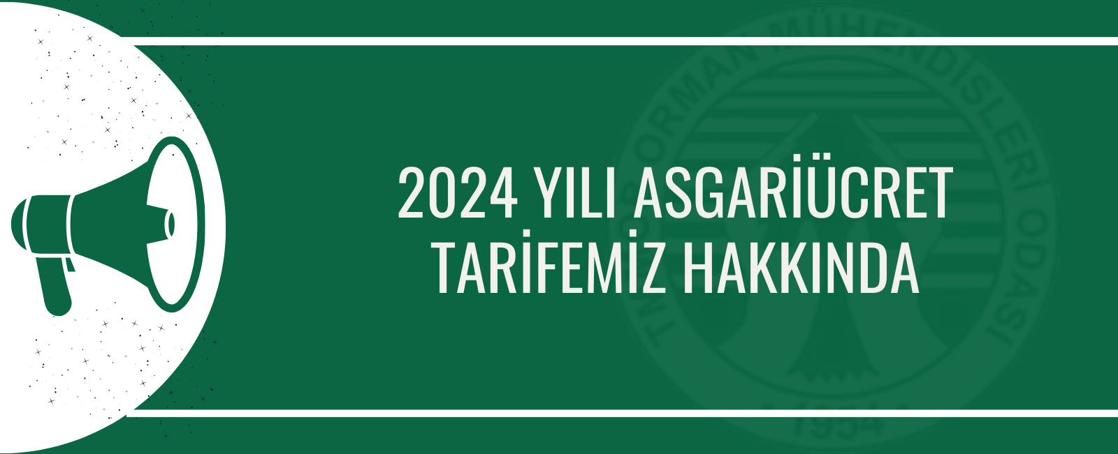 2024 YILI ASGARİ ÜCRET TARİFEMİZ HAKKINDA