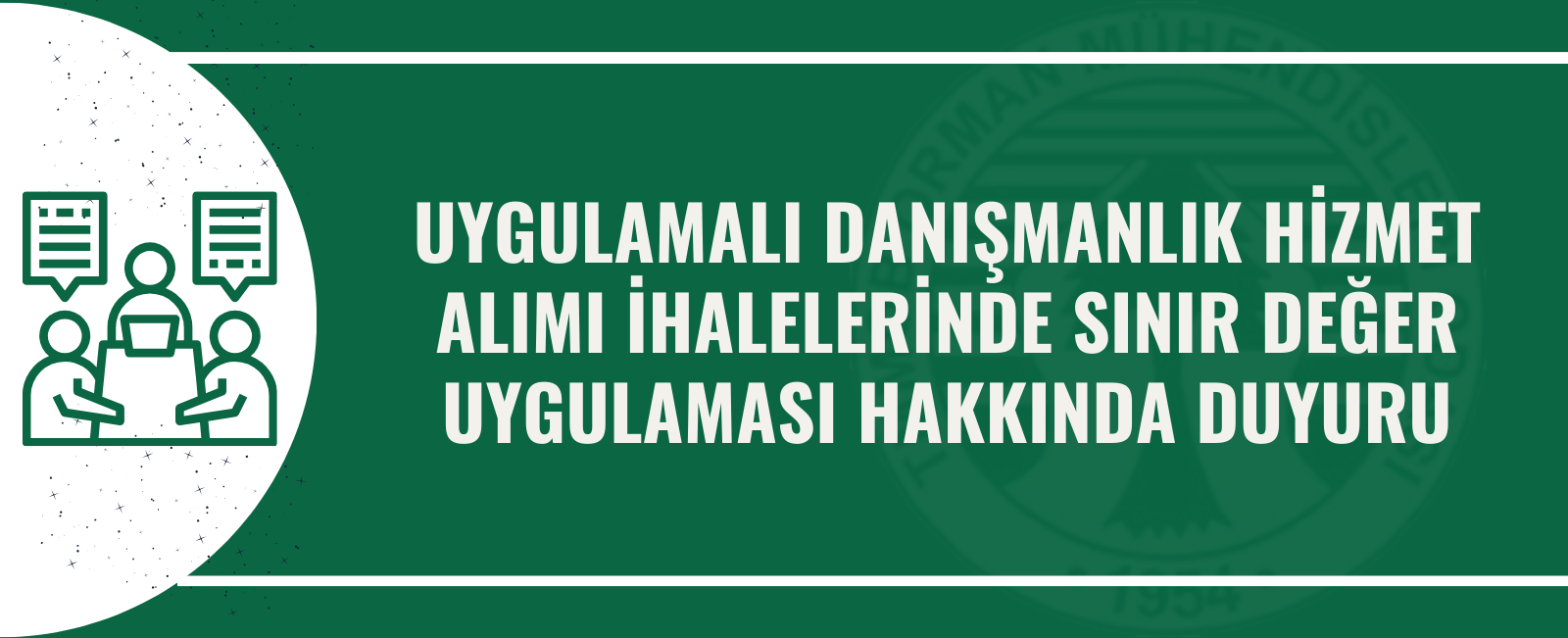 UYGULAMALI DANIŞMANLIK HİZMET ALIMI İHALELERİNDE SINIR DEĞER UYGULAMASI HAKKINDA DUYURU