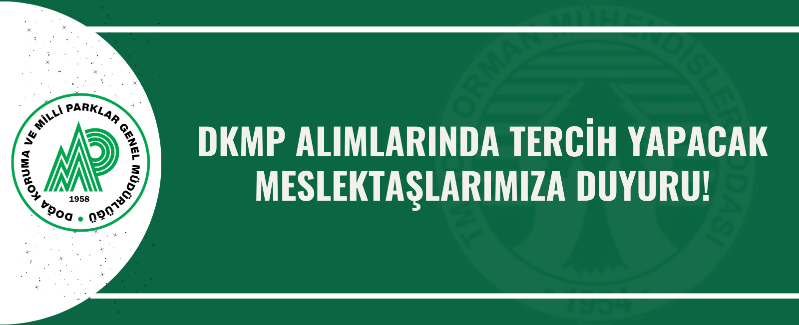 DKMP ALIMLARINDA TERCİH YAPACAK MESLEKTAŞLARIMIZA DUYURU!