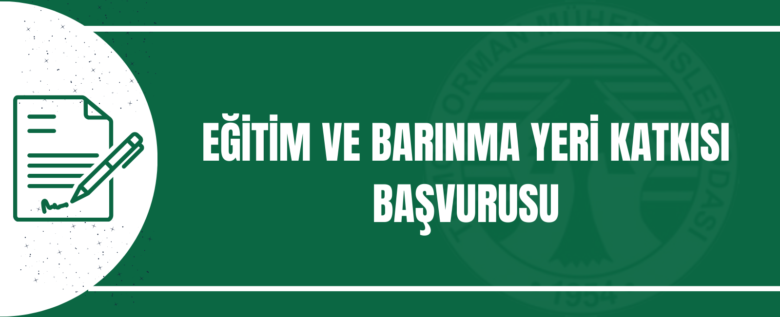 EĞİTİM VE BARINMA YERİ KATKISI BAŞVURUSU