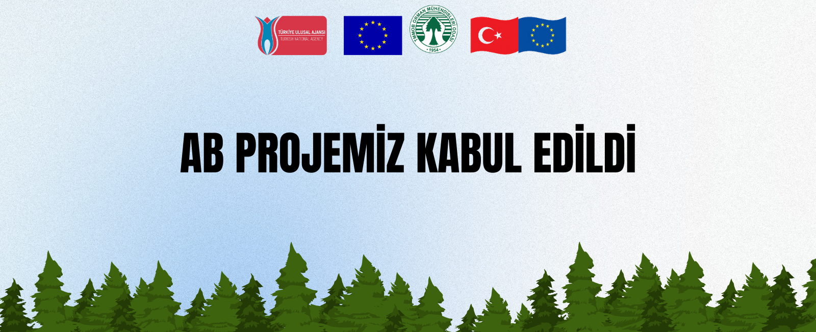 AB PROJEMİZ KABUL EDİLDİ