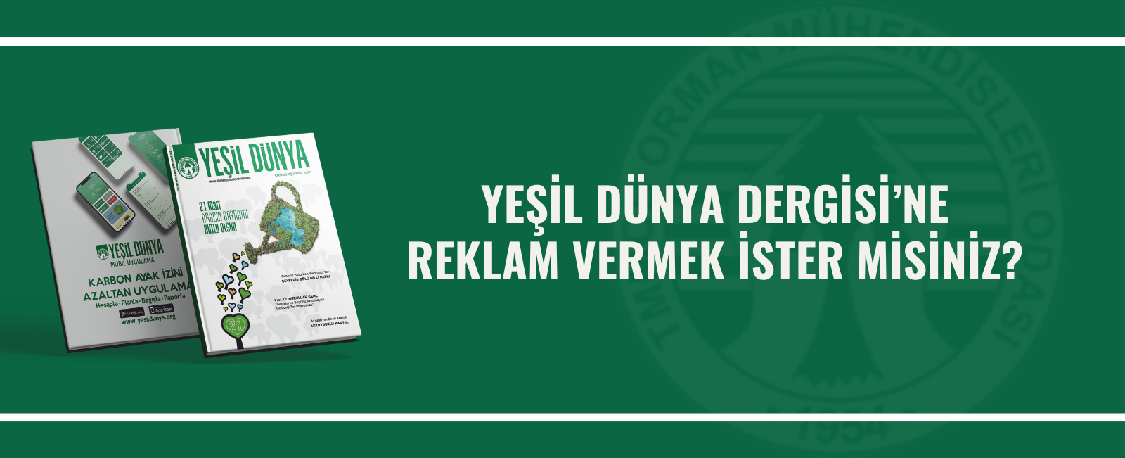 YEŞİL DÜNYA DERGİSİ’NE REKLAM VERMEK İSTEYENLER İÇİN DUYURU