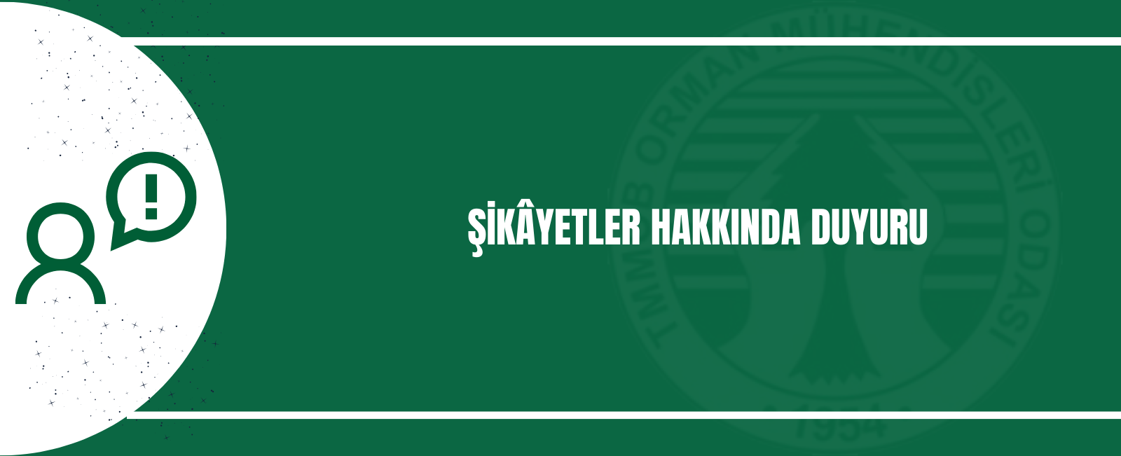 ŞİKÂYETLER HAKKINDA DUYURU