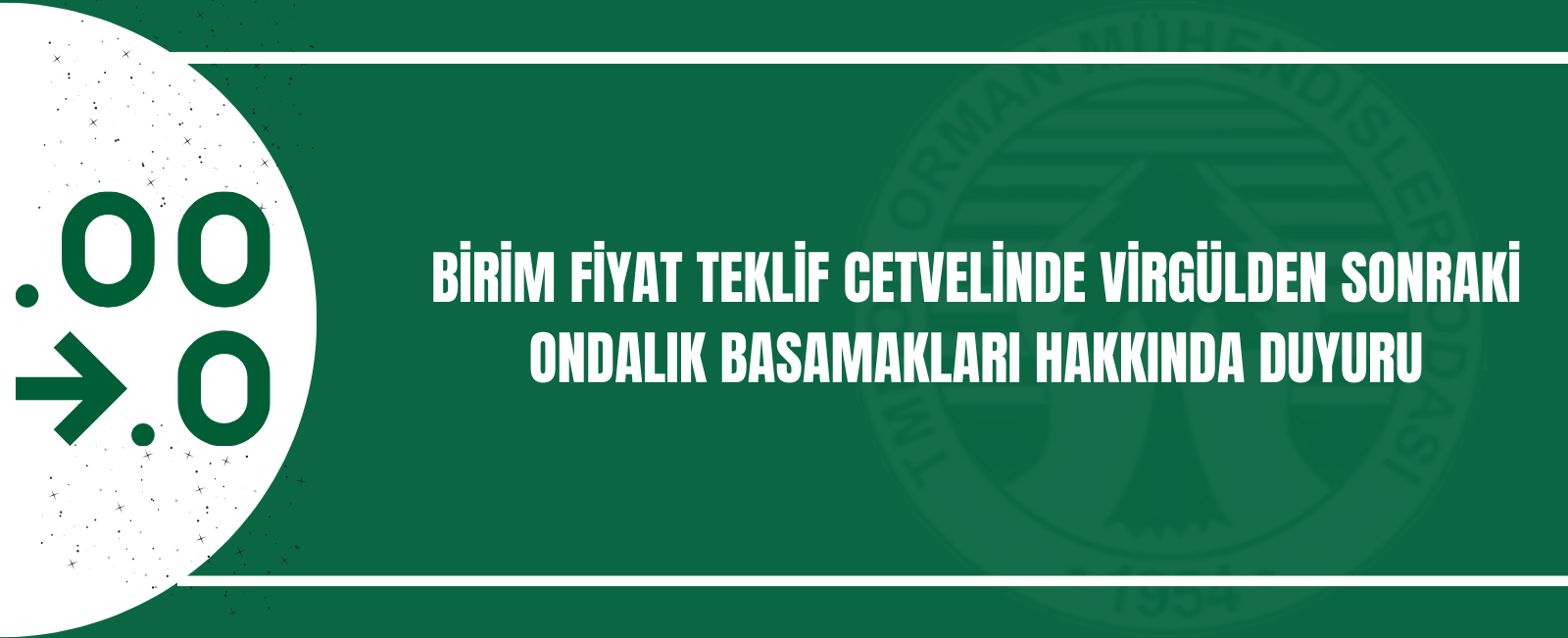 BİRİM FİYAT TEKLİF CETVELİNDE VİRGÜLDEN SONRAKİ ONDALIK BASAMAKLARI HAKKINDA DUYURU