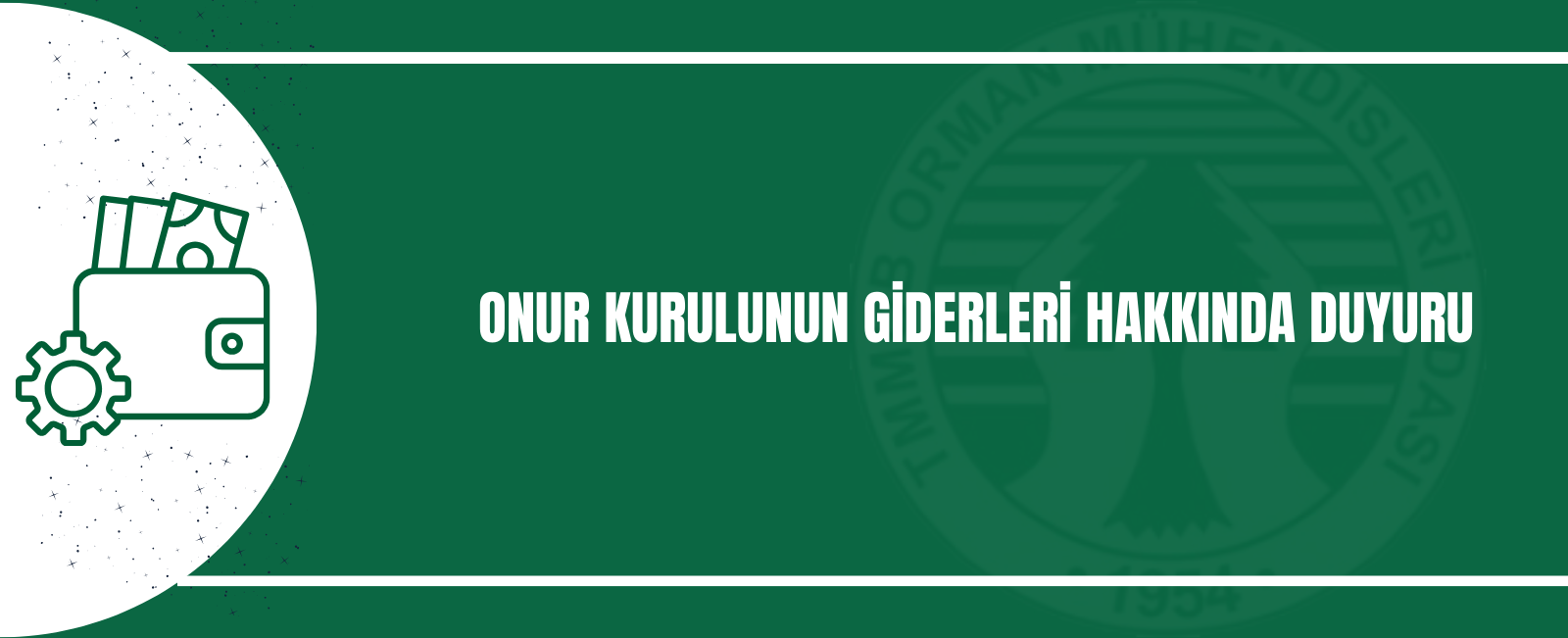 ONUR KURULUNUN GİDERLERİ HAKKINDA DUYURU